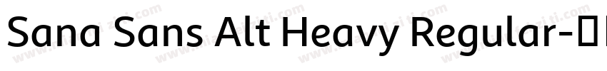 Sana Sans Alt Heavy Regular字体转换
